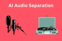 Top 5 AI Audio Separation Tools to Perfect Your Sound Quality