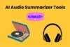 Top 5 AI Audio Summarizers to Quickly Summarize Your Content - Post Thumbnail