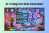 Top 5 AI Instagram Reel Generators for Viral-Worthy Content - Post Thumbnail