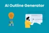 Top 7 AI Outline Generators to Help You Organize and Streamline Writing - Post Thumbnail