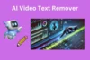 Top 8 AI Video Text Removers for Perfect Video Editing - Post Thumbnail