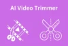 Top 7 AI Video Trimmers to Take Your Editing to the Next Level - Post Thumbnail